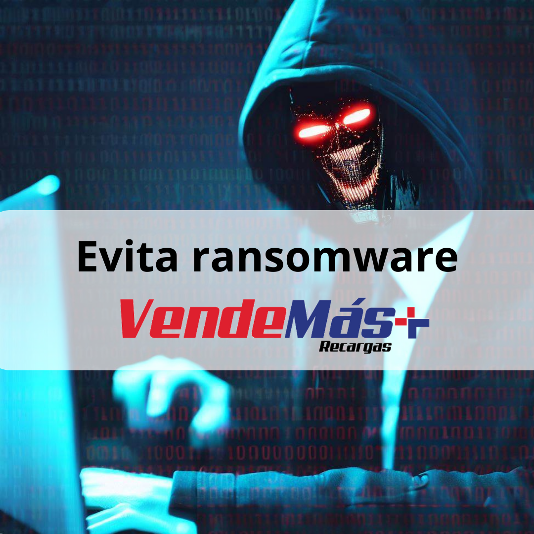 Ten cuidado evita los ciberataques de ransomware en tu empresa